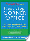 Next Stop, Corner Office