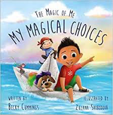 The Magic of Me My Magical Choices