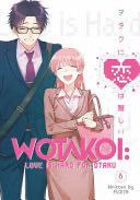 Wotakoi: Love Is Hard For Otaku Vol. 6 (Final)