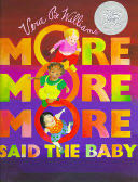 ”More More More,” Said the Baby - Vera B. Williams (Greenwillow Books) book collectible [Barcode 9780688091743] - Main Image 1