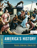 America’s History, For the AP* Course
