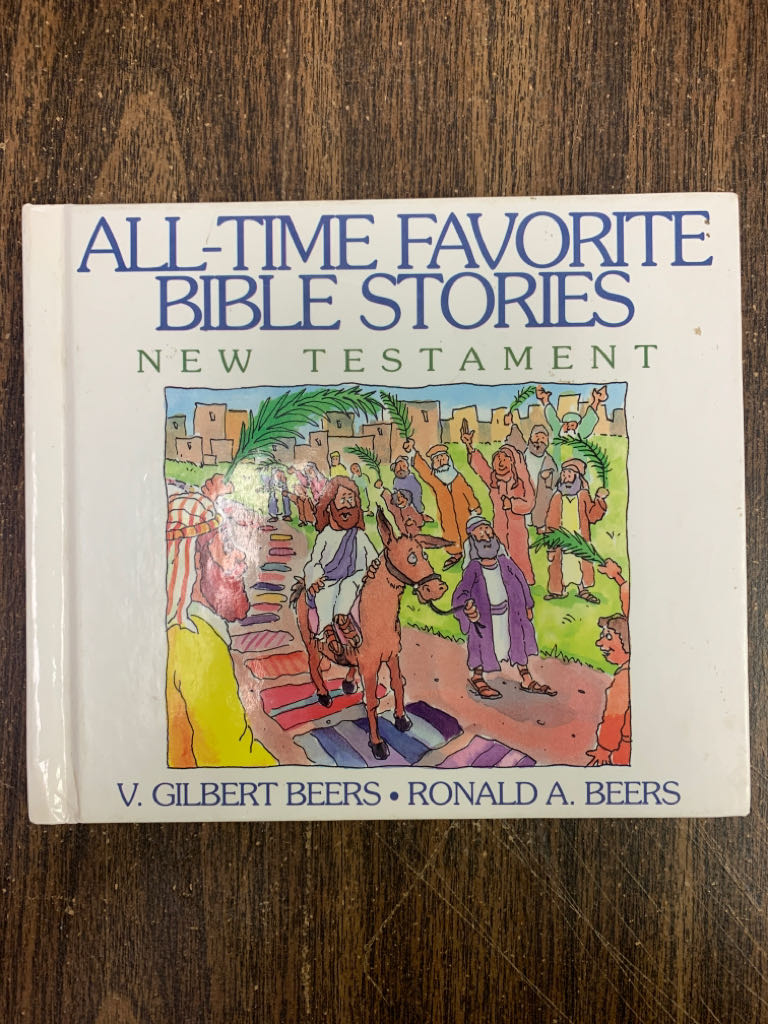 All-time Favorite Bible Stories of the New Testament