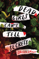 Dead Girls Can’t Tell Secrets