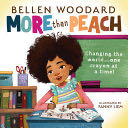 More Than Peach (Bellen Woodard Original Picture Book) - Bellen Woodard (Scholastic Incorporated) book collectible [Barcode 9781338809275] - Main Image 1