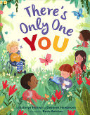 There’s Only One You