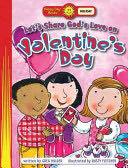 Let’s Show God’s Love on Valentine’s Day