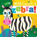 Never Touch a Zebra! - Rosie Greening book collectible [Barcode 9781803374529] - Main Image 1