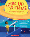 Look Up With Me By Jennifer Berne - Jennifer Berne book collectible [Barcode 9781338619980] - Main Image 1