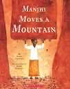 Manjhi Moves A Mountain By Nancy Churnin - Nancy Churnin book collectible [Barcode 9781338755718] - Main Image 1
