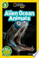 Alien Ocean Animals - Rosie Colosi (National Geographic Children’s Books) book collectible [Barcode 9781426337055] - Main Image 1
