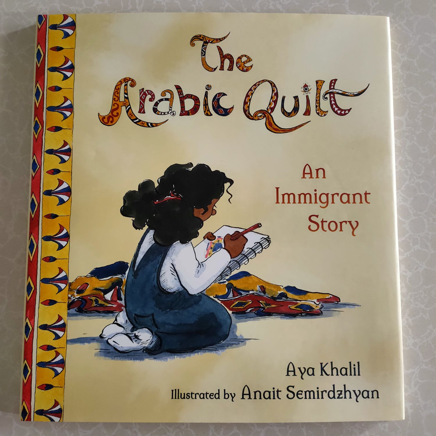 The Arabic Quilt : An Immigrant Story