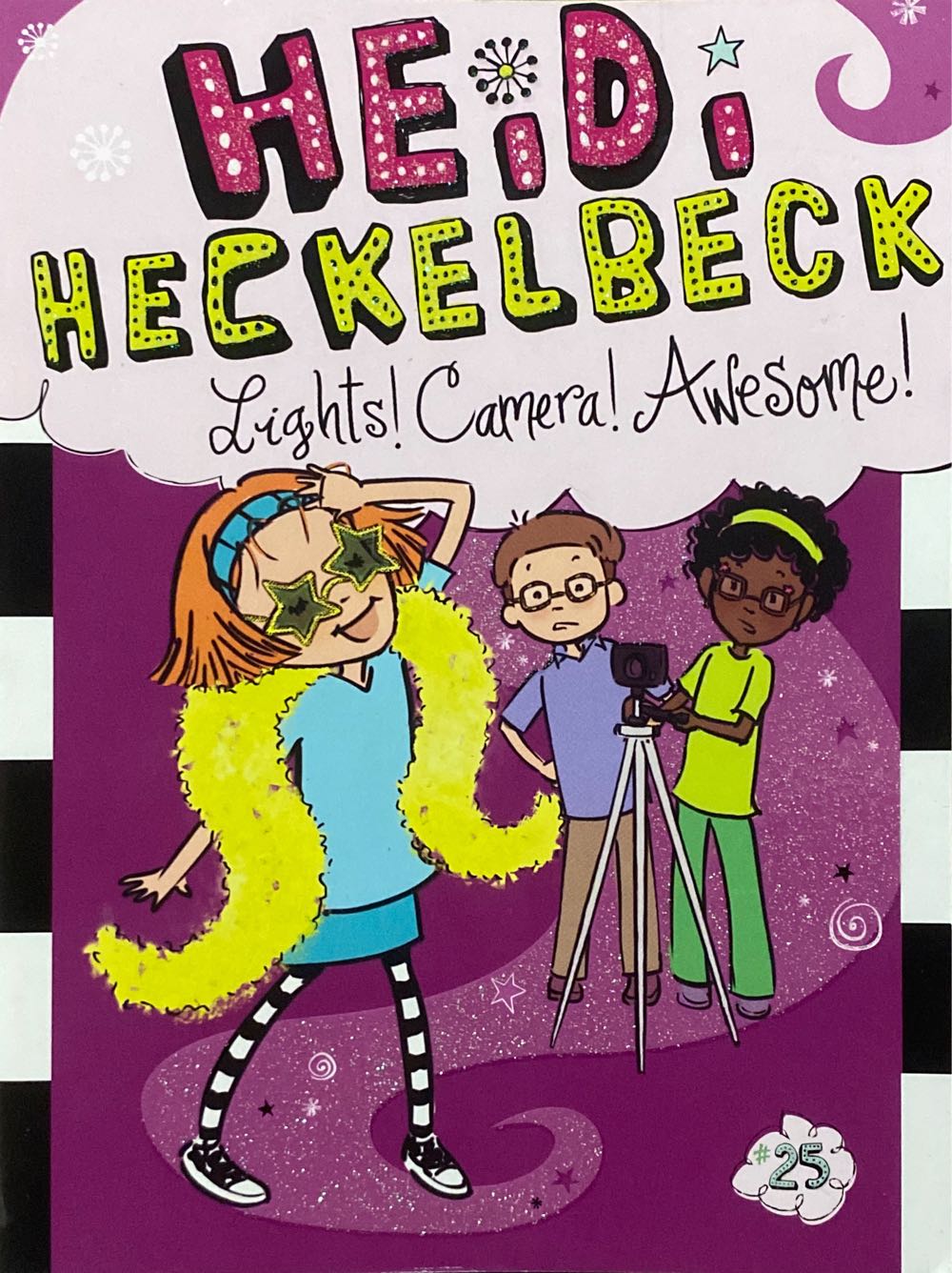Heidi Heckelbeck Lights! Camera! Awesome!