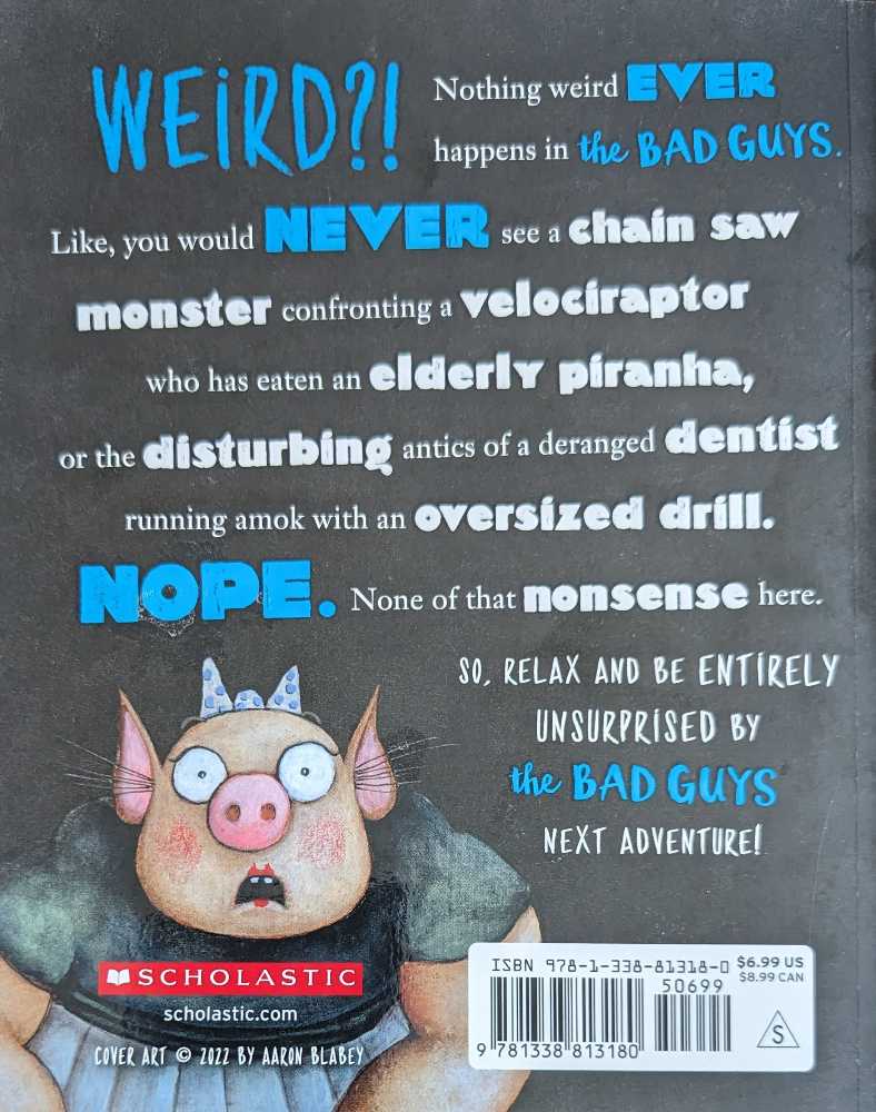 The Bad Guys #15: In Open Wide and Say Arrrgh! - Aaron Blabey (Scholastic Paperbacks - Paperback) book collectible [Barcode 9781338813180] - Main Image 2