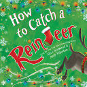 How to Catch a Reindeer - Alice Walstead (How to Catch - Hardcover) book collectible [Barcode 9781728276137] - Main Image 1