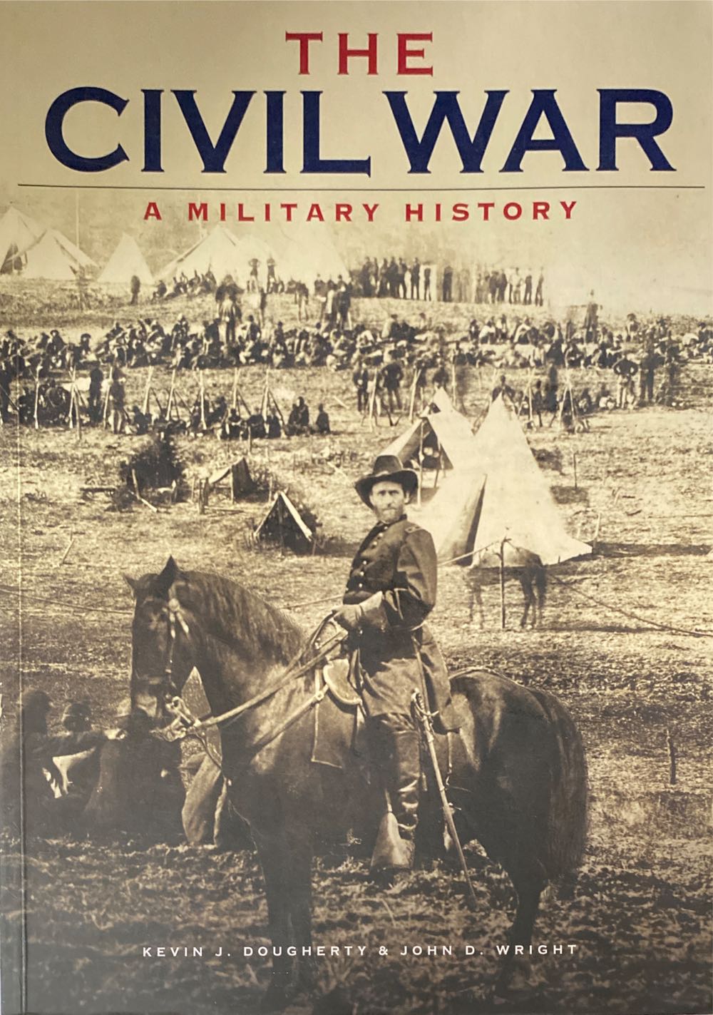 The Civil War: A Military History