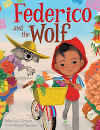 Federico And The Wolf The Scholastic Teacher Store