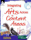 Integrating the Arts Across the Content Areas