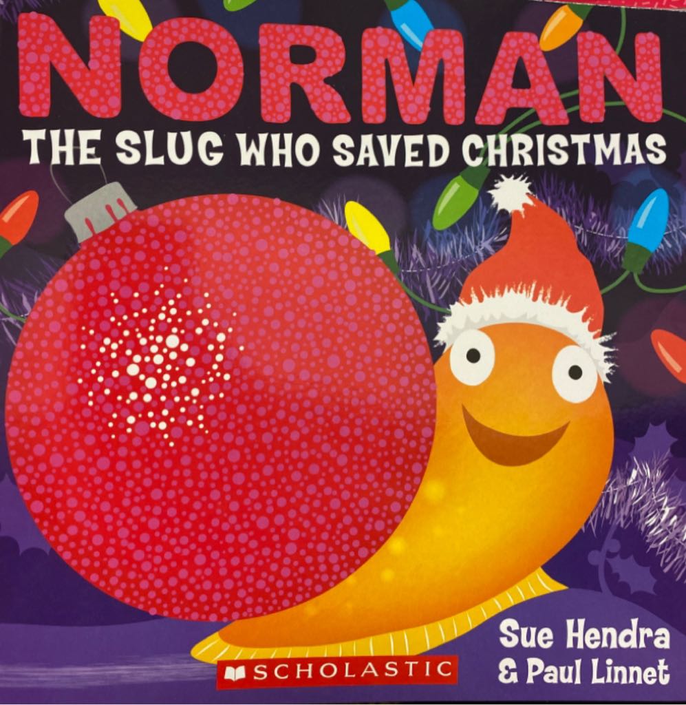 Norman The Slug Who Saved Christmas