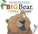 Big Bear, Small Mouse