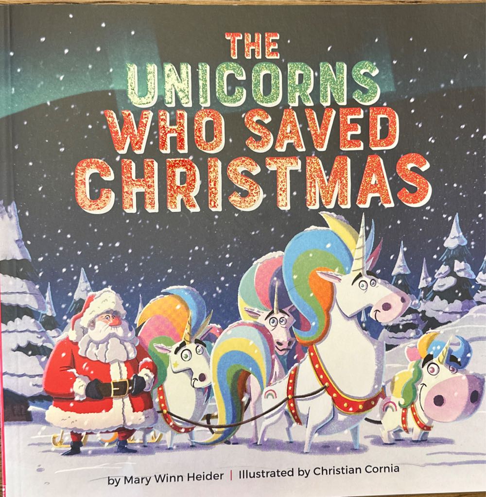 The Unicorns Who Saved Christmas