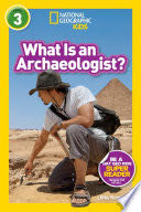 What Is an Archaeologist? (L3)