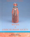 Women in American Indian Society - Rayna Green (Chelsea House) book collectible [Barcode 9781555467340] - Main Image 1