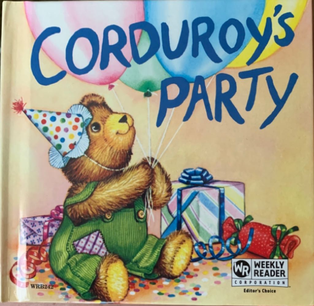 Corduroy’s Party / Corduroy’s Day