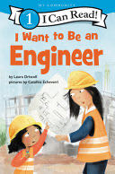 I Want to Be an Engineer - Laura Driscoll (I Can Read Level 1) book collectible [Barcode 9780062989574] - Main Image 1