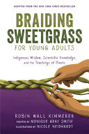 Braiding Sweetgrass for Young Adults - Robin Wall Kimmerer (Zest Books) book collectible [Barcode 9781728458991] - Main Image 1