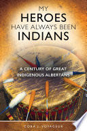 My Heroes Have Always Been Indians - Dr. Cora J. (Brush Education) book collectible [Barcode 9781550597547] - Main Image 1