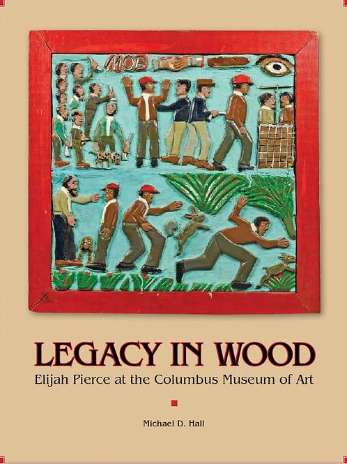 Legacy In Wood: Elijah Pierce At The Columbus Museum Of Art