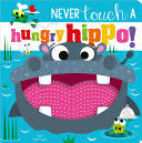 Never Touch a Hungry Hippo! - Rosie Greening book collectible [Barcode 9781803372624] - Main Image 1