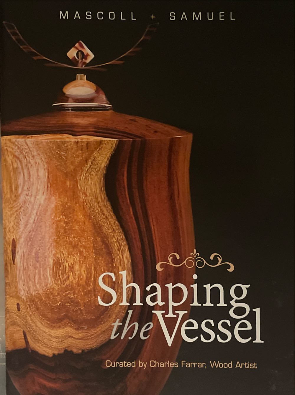 Shaping The Vessel