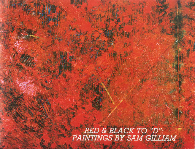 Red and Black to ”D”: Paintings by Sam Gilliam