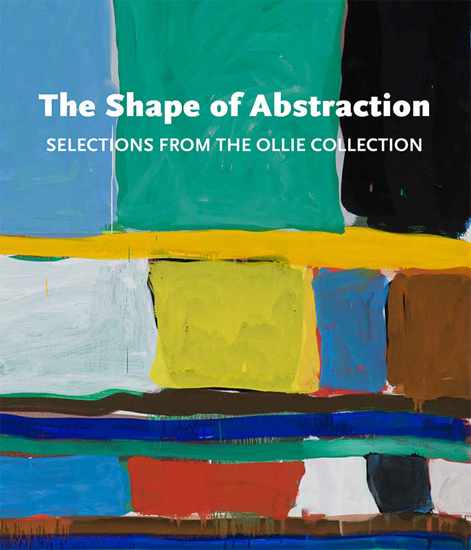 The Shape of Abstraction: Selections from the Ollie Collection