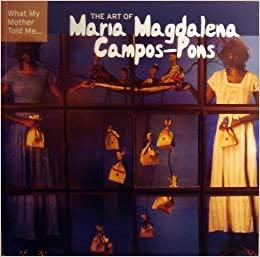 What My Mother Told Me: The Art of Maria Magdalena Campos-Pons