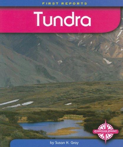 Tundra First Reports Biomes