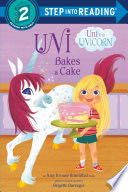 Uni Bakes a Cake (Uni the Unicorn)