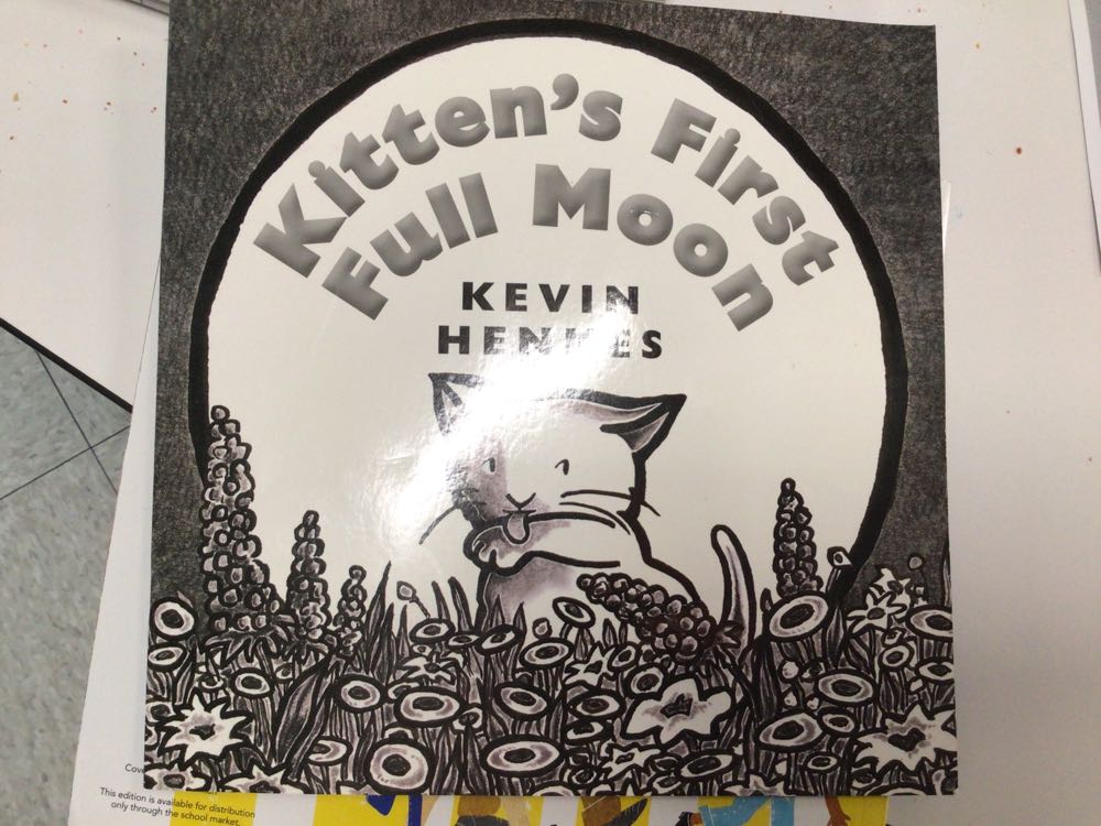 Kitten’s First Full Moon: Little Big Book Grade K
