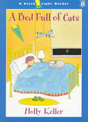A Bed Full of Cats - Holly Keller (Green Light Readers) book collectible [Barcode 9780152022624] - Main Image 1