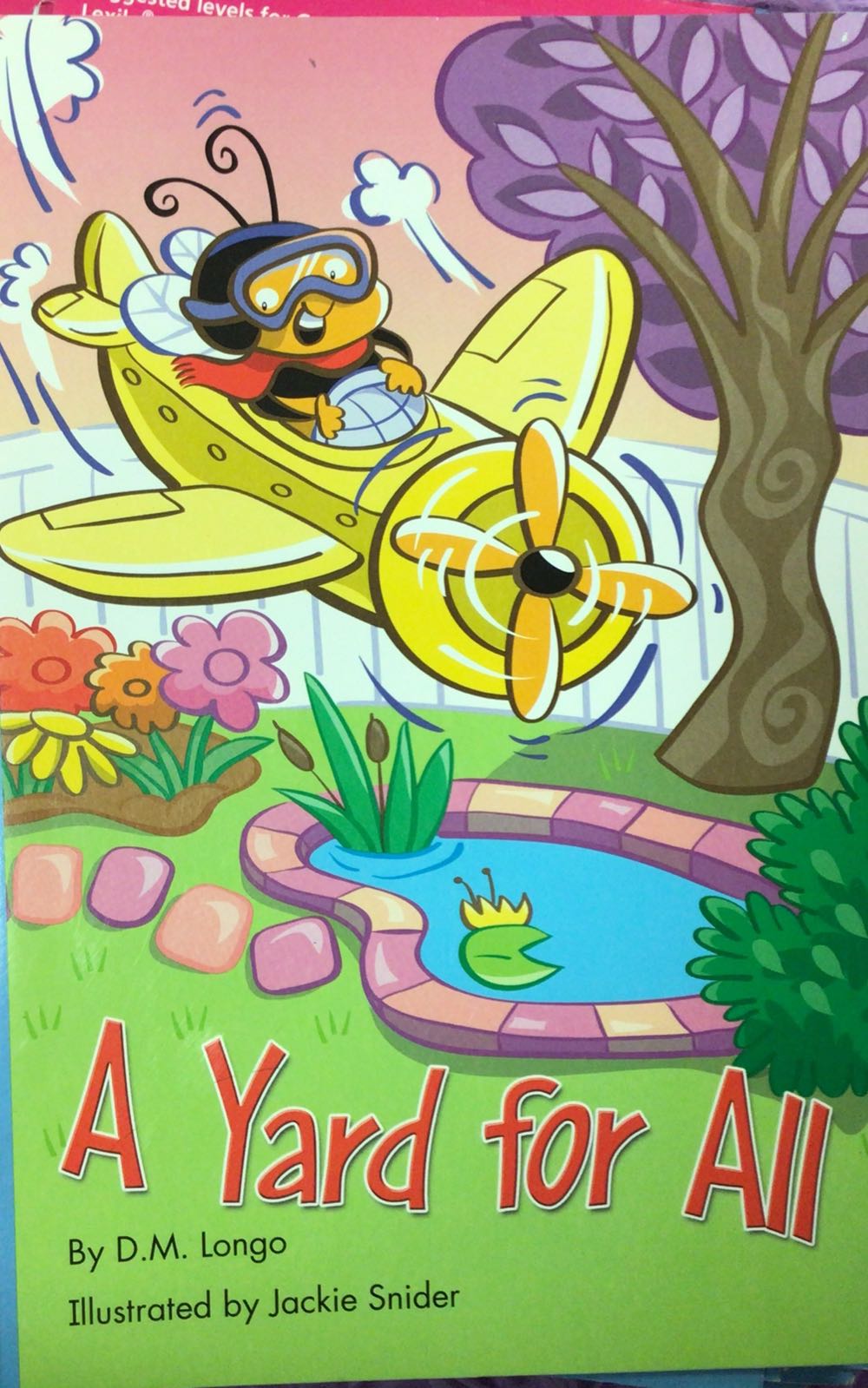 A Yard For All - Reading 2007 Independent Leveled Reader Grade K Unit 2 Lesson 6 Advanced