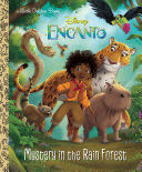 Encanto - Mystery in the Rain Forest - Susana Illera Martínez (Golden/Disney) book collectible [Barcode 9780736444071] - Main Image 1
