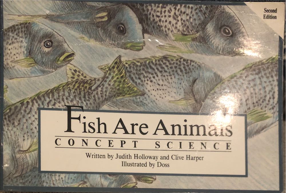 Fish Are Animals