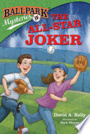 Ballpark Mysteries #5: The All-Star Joker - David A. Kelly (Random House Books for Young Readers) book collectible [Barcode 9780375868849] - Main Image 1