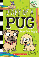 Diary Of A Pug #8: Pug’s New Puppy
