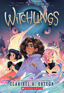 Witchlings - Claribel Ortega (Scholastic - Paperback) book collectible [Barcode 9781338745535] - Main Image 1
