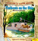 Flatboats on the Ohio - Catherine E. Chambers (Troll Communications - Paperback) book collectible [Barcode 9780816748907] - Main Image 1