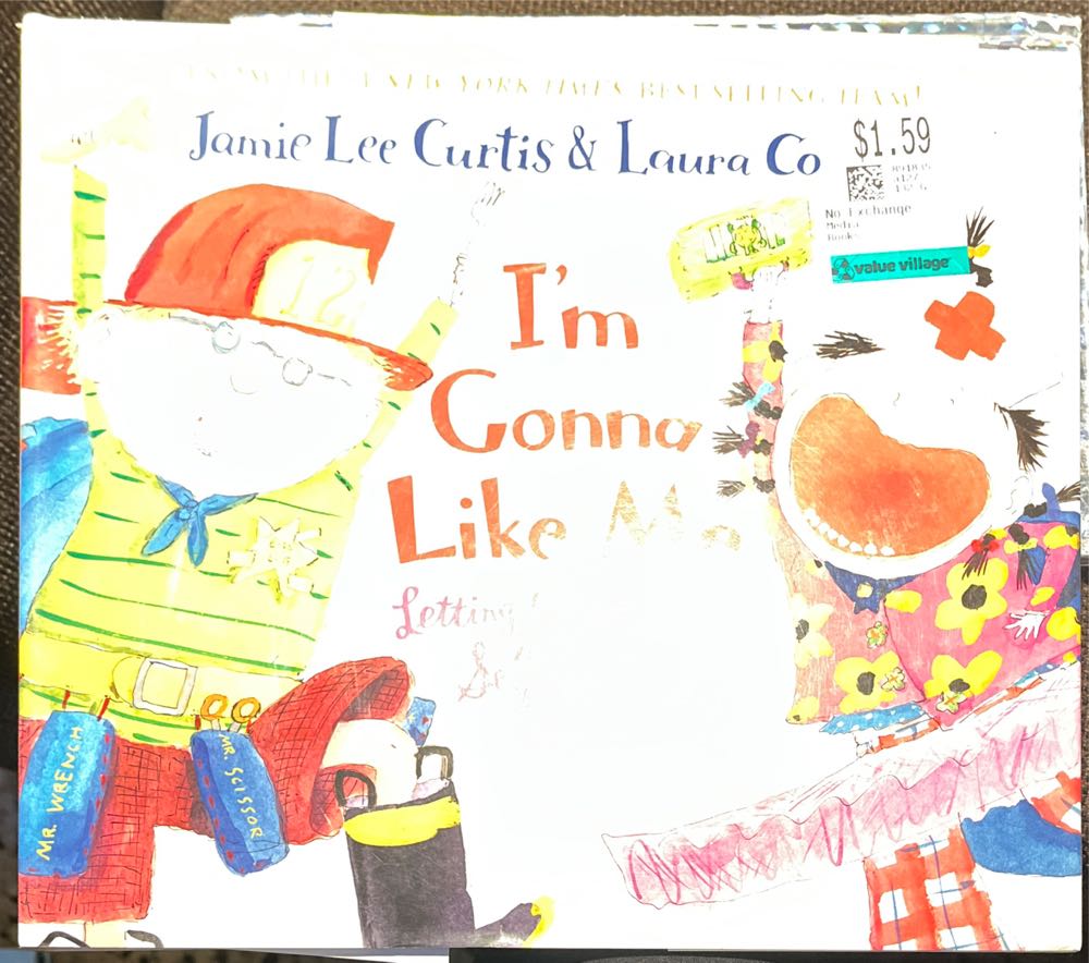 I’m Gonna Like Me : Letting Off a Little Self-esteem - Jamie Lee Curtis (Harper Collins) book collectible [Barcode 9780002005326] - Main Image 1