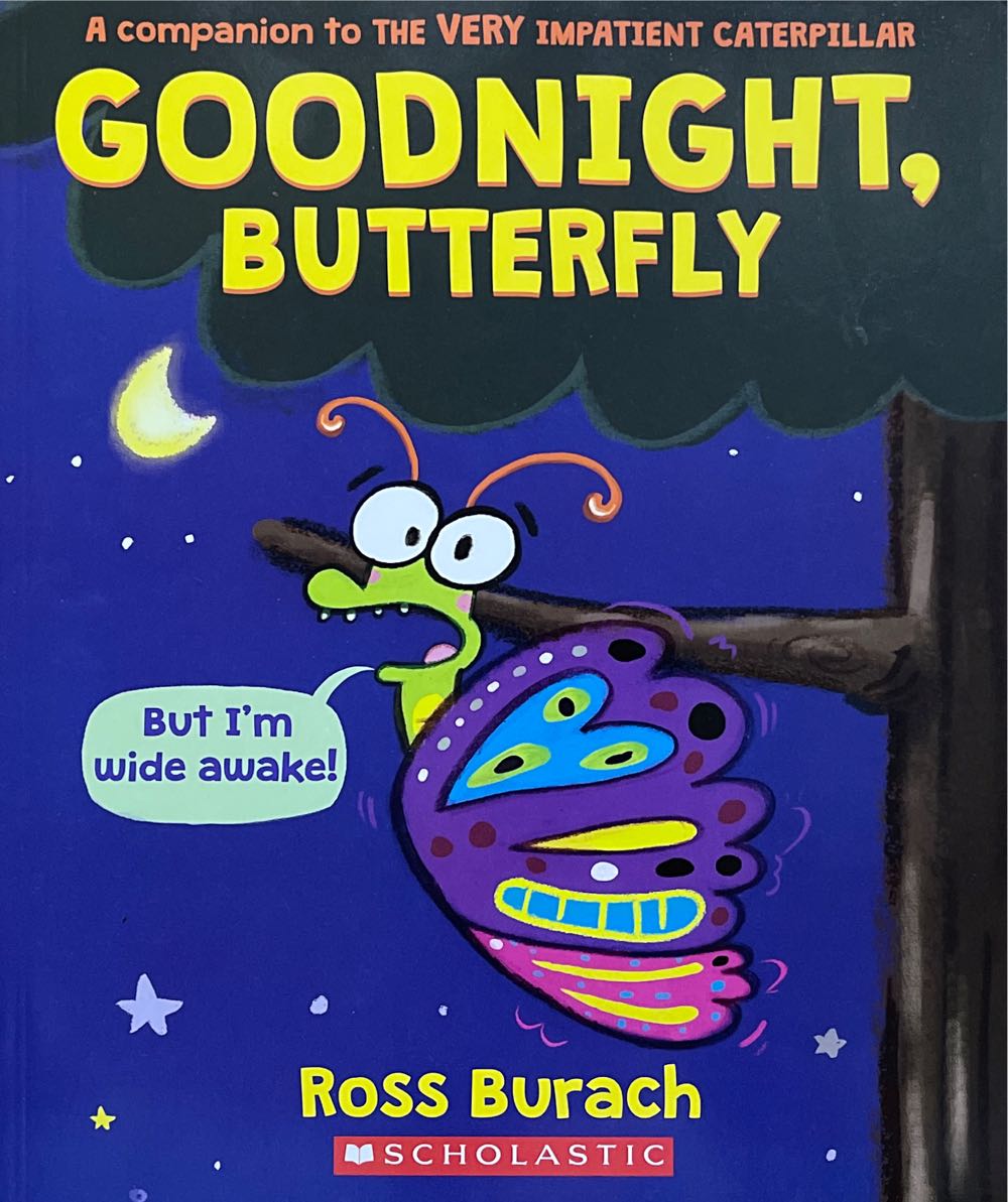 Goodnight Butterfly - Ross Burach book collectible [Barcode 9781336629356] - Main Image 1