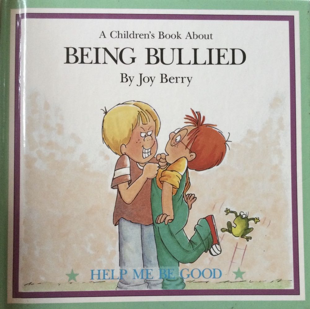 A Children’s Book About Being Bullied - Joy Berry (- Hardcover) book collectible - Main Image 1